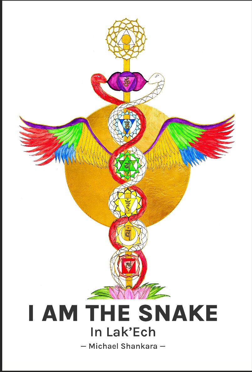 I Am the Snake ~ In Lak'Ech, book cover by Michael Shankara